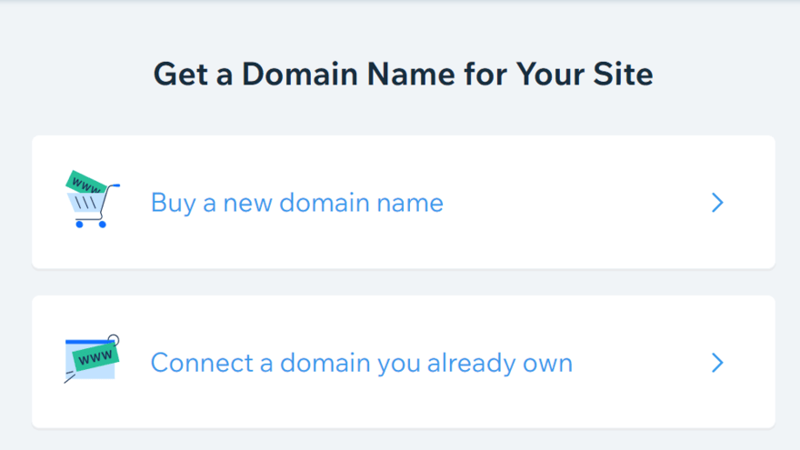 Wix get a domain name Wix domain settings to get a domain name for your site with two options in boxes: buy a new domain name or connect a domain name you already own